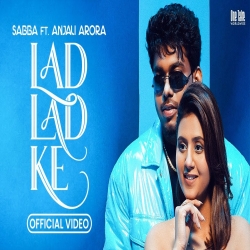 Lad Lad Ke - Sabba Mp3 Song