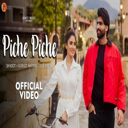 Piche Piche - Shivjot, Gurlez Akhtar Mp3 Song