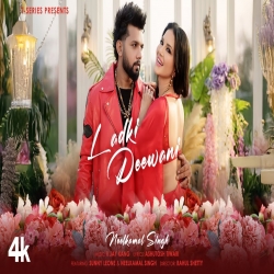 Ladki Deewani - Neelkamal Singh Ft. Sunny Leone Mp3 Song