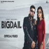 Bigdail - R Maan, Ashu Twinkle