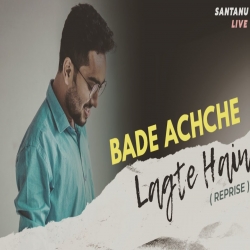 Bade Achhe Lagte Hain (New Version) Mp3 Song