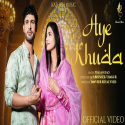 Aye Khuda - Prasan Rao Mp3 Song