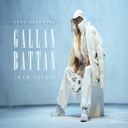 Gallan Battan - Guru Randhawa Mp3 Song