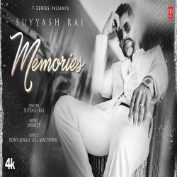 Memories (Ni Aaj Teri Yaad Aayi Aa) Suyyash Rai Mp3 Song