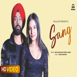 Sang - Deep Sarohe, R Preet Lahoria Mp3 Song