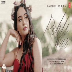 Pehli War - Barbie Maan Mp3 Song