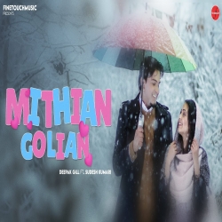 Mithian Golian - Deepak Gill Ft. Sudesh Kumari Mp3 Song