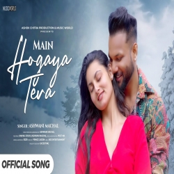 Main Ho Gaya Tera - Ashwani Machal Mp3 Song