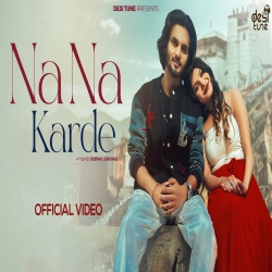 Na Na Karde - Avi Singh Mp3 Song