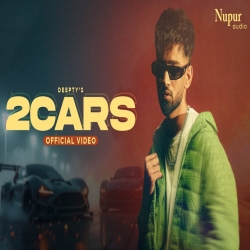 2 Cars - Deepty Mp3 Song