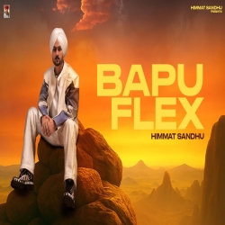 Bapu Flex - Himmat Sandhu Mp3 Song