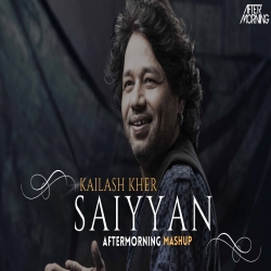 Saiyyan (Remix) Aftermorning Mp3 Song