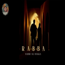 Rabba - Sahir Ali Bagga Mp3 Song