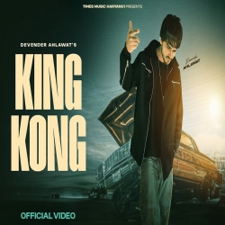 King Kong - Devender Ahlawat Mp3 Song