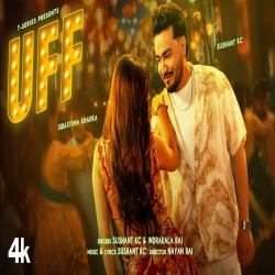UFF - Sushant KC Mp3 Song