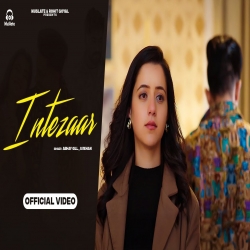 Intezaar - Abhay Gill, G Rehan Mp3 Song