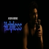 Helpless - Arjun Kanungo