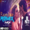 Raanjhan (Remix) Dj Shadow Dubai