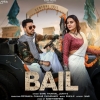 BAIL - Sonu Thukral, Sukh-E