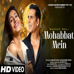 Mohabbat Mein - Gaurav Mali Mp3 Song