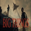 Big Things - Jordan Sandhu