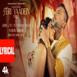 Teri Yaadein - Yo Yo Honey Singh, Grini Mp3 Song