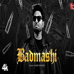 Badmashi - Kabir Sandhu Mp3 Song