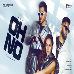 OH NO - PRK, Feat. J.Hind Mp3 Song