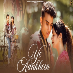 Ye Aankhein - Shahid Mallya Mp3 Song