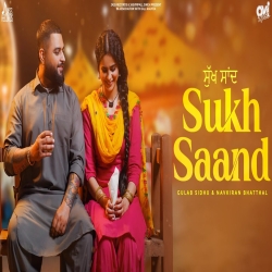 Sukh Saand - Gulab Sidhu Mp3 Song