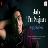 Jab Tu Sajan - Mohit Chauhan