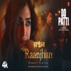 RAANJHAN (Bengali Version) - Tapomita