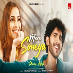 Mere Soneya - MRaasik Mp3 Song