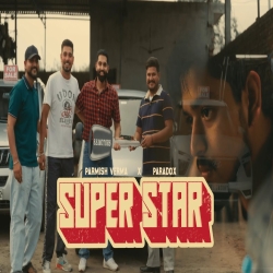 Superstar - PARMISH VERMA Ft. Paradox Mp3 Song