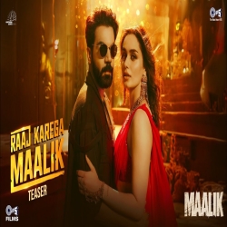 Raaj Karega Maalik (Maalik) - Akasa Singh Mp3 Song