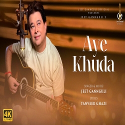 Aye Khuda - Jeet Gannguli Mp3 Song
