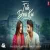Tute Dori Koi - Sonu Kanwar, Sameer Husain