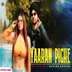 Yaaran Piche -  Nav Bains, Gurlez Akhtar Mp3 Song