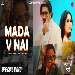 Mada V Nai - Korala Maan, Gurlez Akhtar Mp3 Song