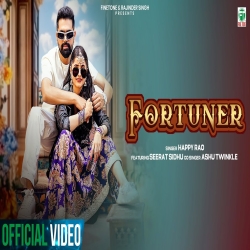 Fortuner - Happy Rao, Ft. Ashu Twinkle Mp3 Song