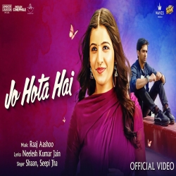 Jo Hota Hai - Shaan, Seepi Jha Mp3 Song