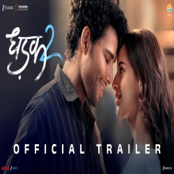 Dhadak 2 - Official Trailer Mp3 Song