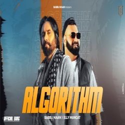 Algorithm - Babbu Maan Ft. Elly Mangat Mp3 Song
