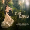 Ishq Banjaara - Javed Ali