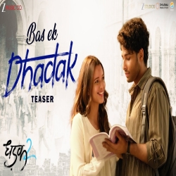 Bas Ek Dhadak (Dhadak 2) - Shreya Ghoshal, Jubin Nautiyal Mp3 Song