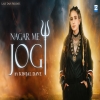 Nagar Me Jogi - Kinjal Dave