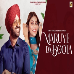 Maruye Da Boota - Surjit Bhullar, Mannat Noor Mp3 Song