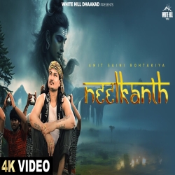 Neelkanth - Amit Saini Rohtakiya Mp3 Song