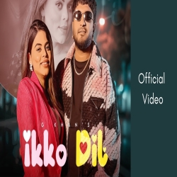 Ikko Dil - G Khan, Jasmeen Akhtar, Shah Rehan Mp3 Song