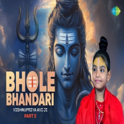 Bhole Bhandari - Vishnupriya Avi Ji Mp3 Song